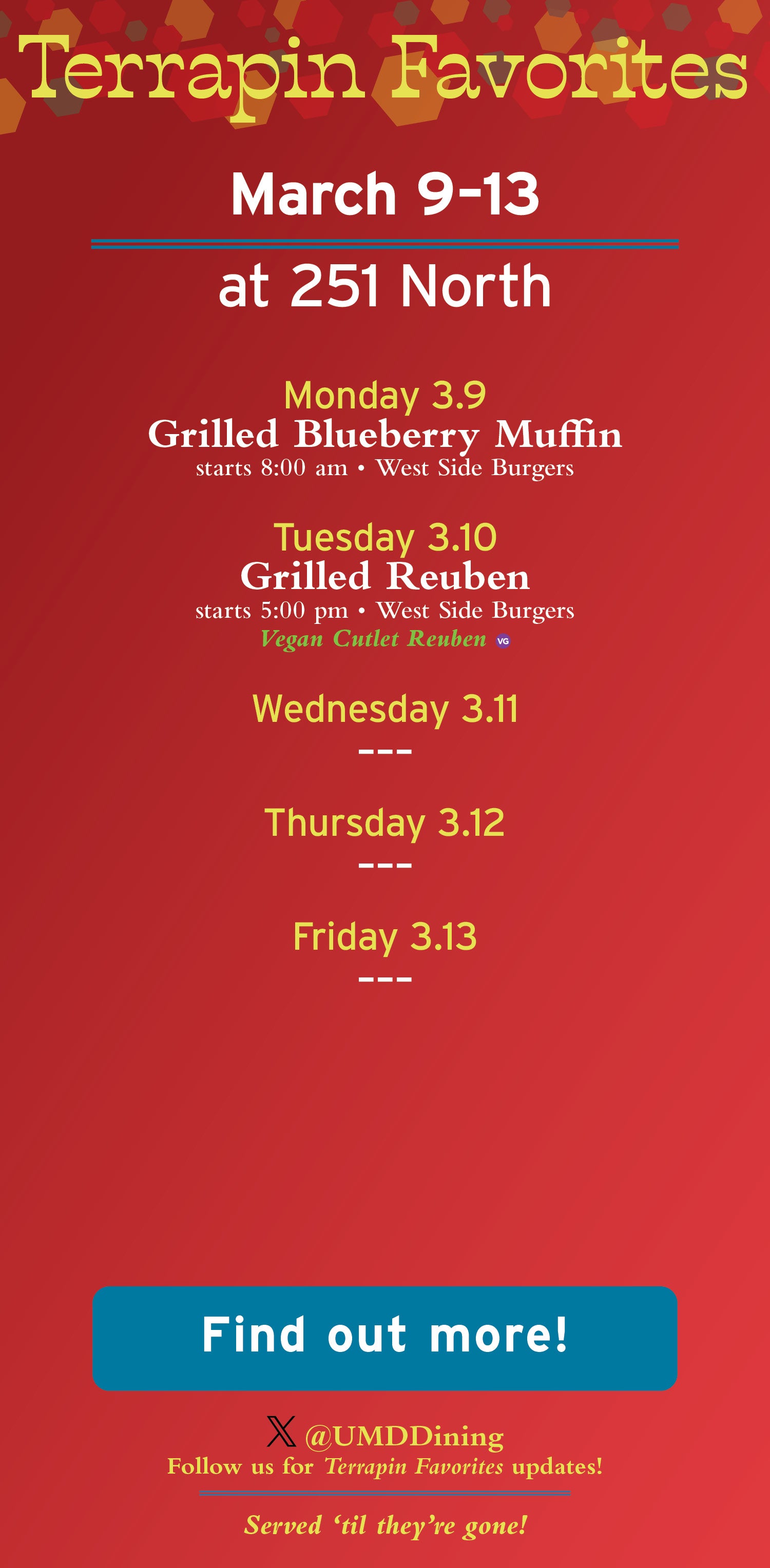 Terrapin Favorites: Mar 9-13