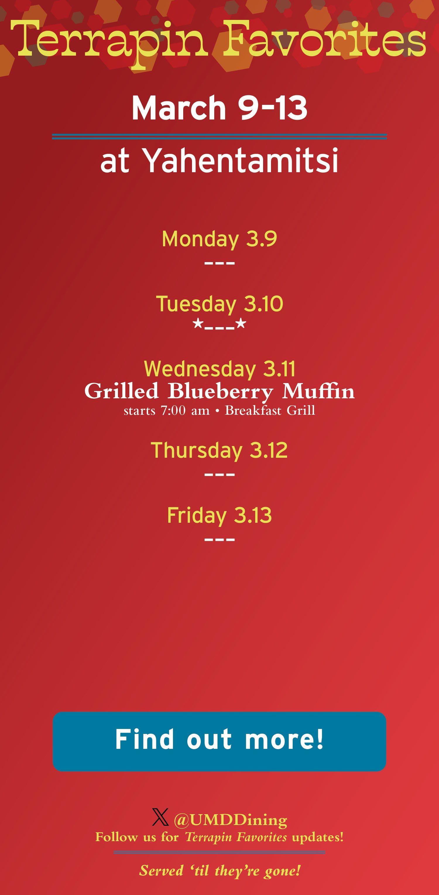 Terrapin Favorites: Mar 9-13