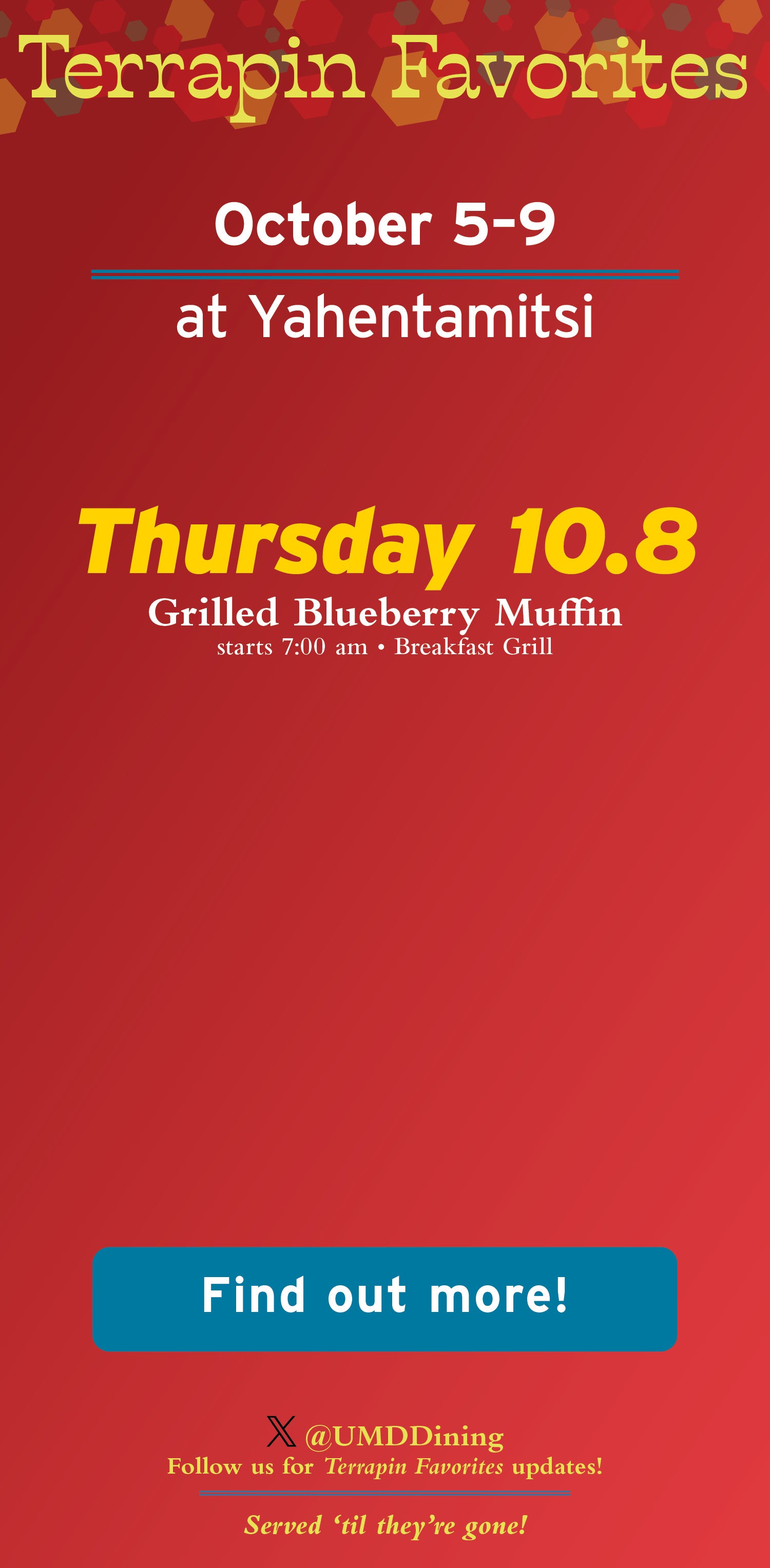 Terrapin Favorites for Yahentamitsi, October 5-9